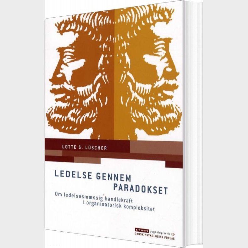 Ledelse Gennem Paradokset - Lotte S. L�scher - Bog