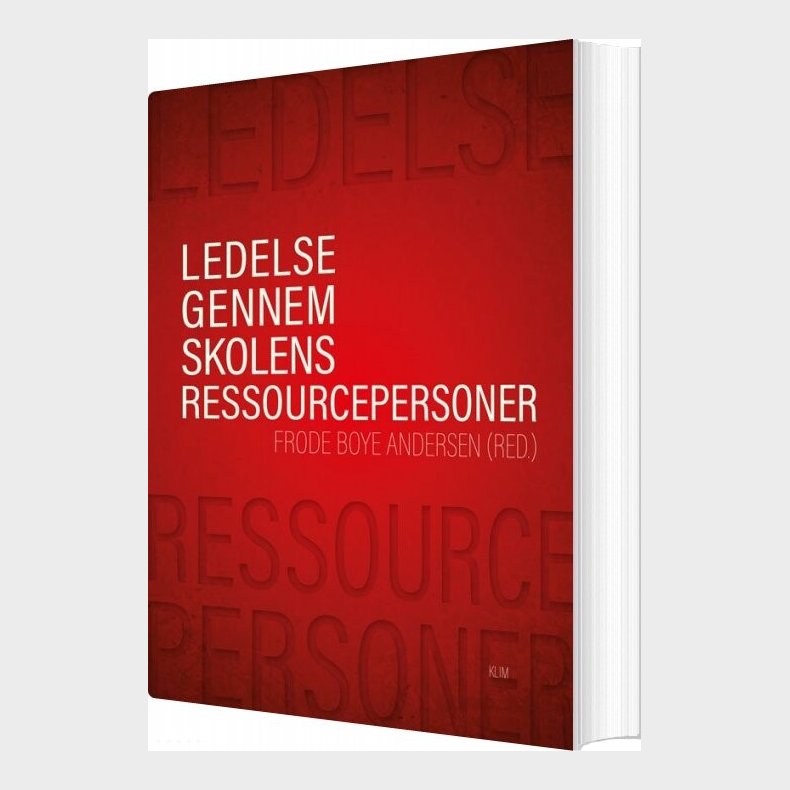 Ledelse Gennem Skolens Ressourcepersoner - Frode Boye Andersen - Bog