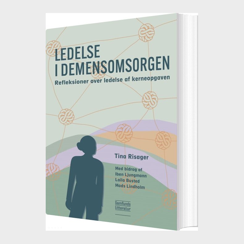 Ledelse I Demensomsorgen - Tina Risager - Bog
