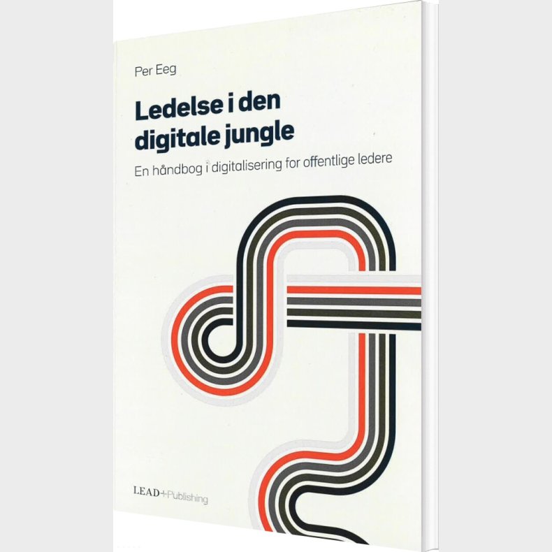 Ledelse I Den Digitale Jungle - Per Eeg - Bog