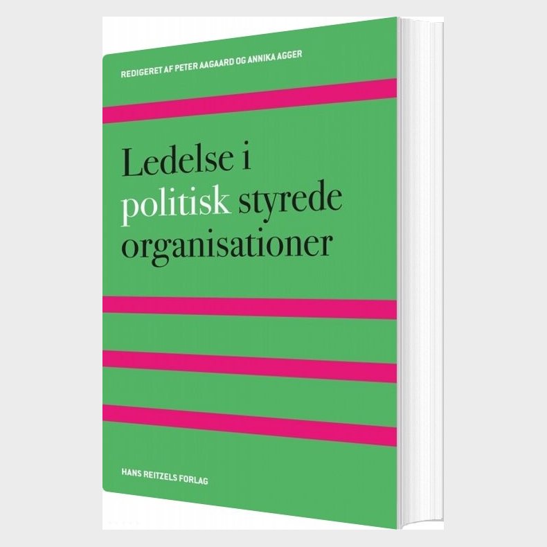 Ledelse I Politisk Styrede Organisationer - John Storm Pedersen - Bog