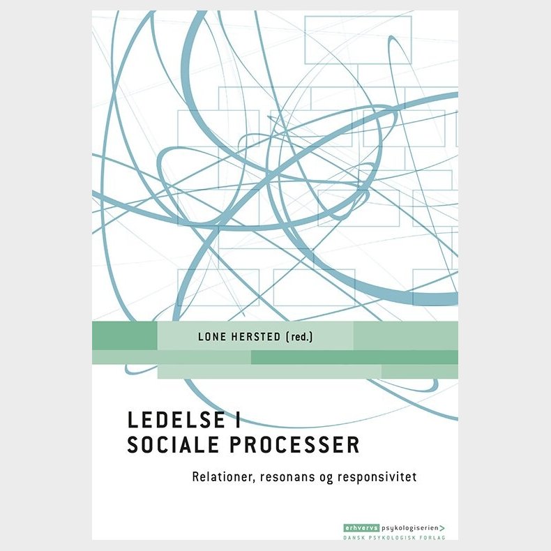 Ledelse I Sociale Processer - Lone Hersted - Bog