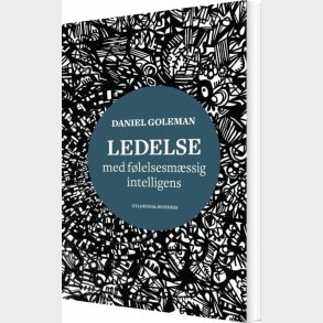 Ledelse Med F�lelsesm�ssig Intelligens - Daniel Goleman - Bog