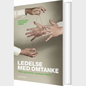 Ledelse Med Omtanke - Caroline Howard Gr�n - Bog