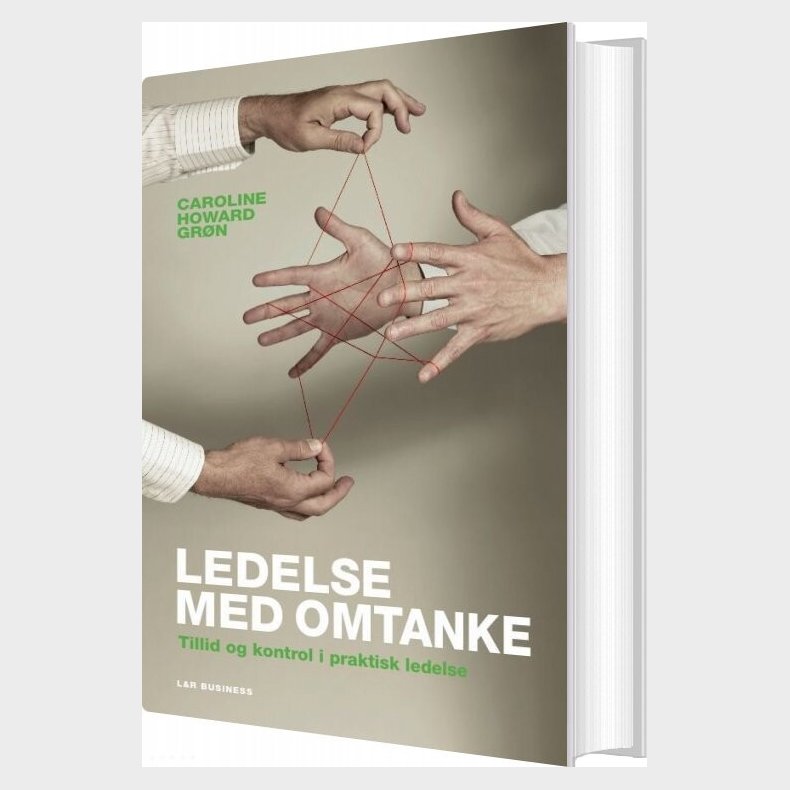 Ledelse Med Omtanke - Caroline Howard Gr�n - Bog