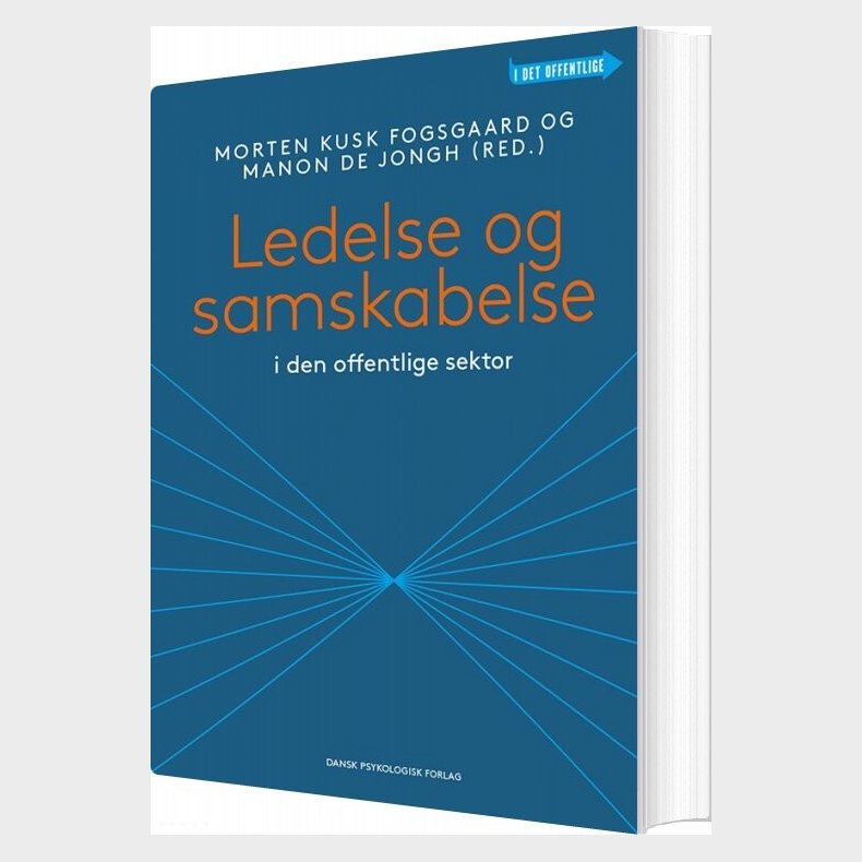 Ledelse Og Samskabelse I Den Offentlige Sektor - Morten Kusk Fogsgaard - Bog