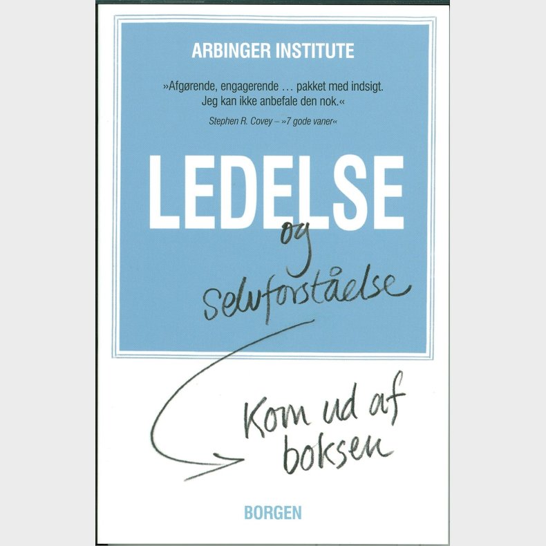 Ledelse Og Selvforstelse - The Arbinger Institute - Bog