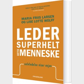 Leder, Superhelt Eller Menneske - Maria Friis Larsen - Bog