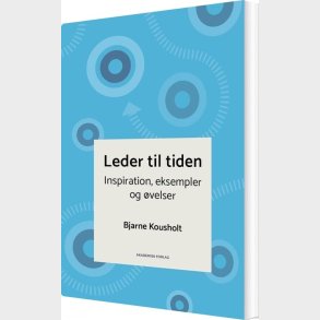 Leder Til Tiden - Bjarne Kousholt - Bog