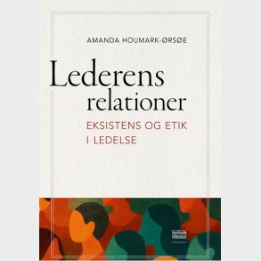 Lederens Relationer - Amanda Houmark-�rs�e - Bog