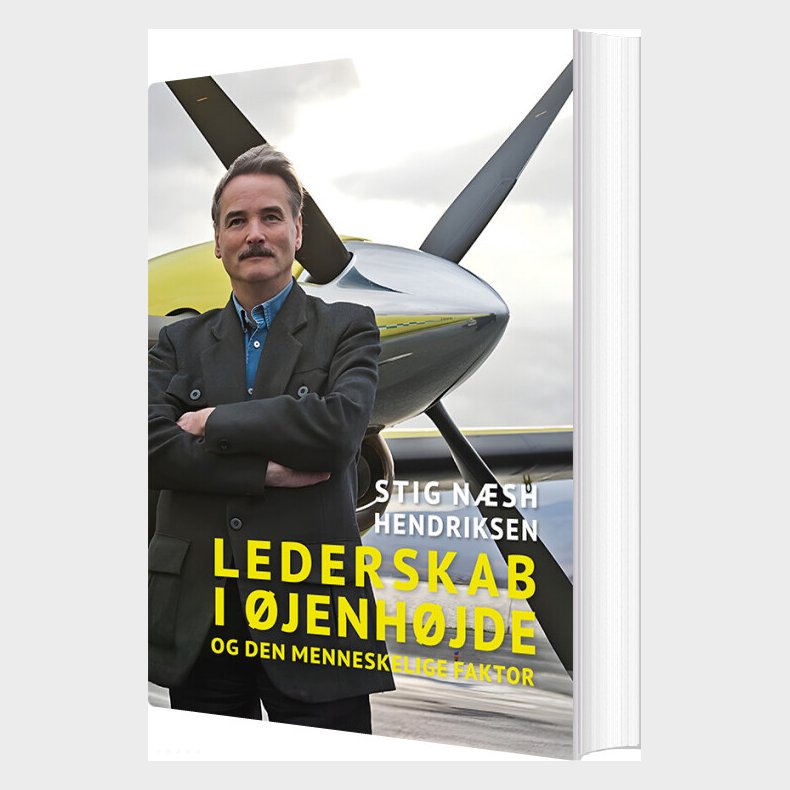 Lederskab I �jenh�jde Og Den Menneskelige Faktor - Stig N�sh Hendriksen - Bog