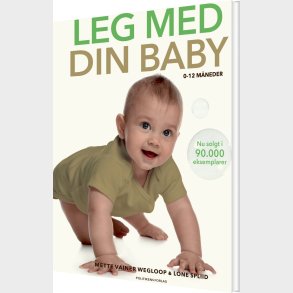 Leg Med Din Baby 0-12 Mneder - Mette Vainer Wegloop - Bog