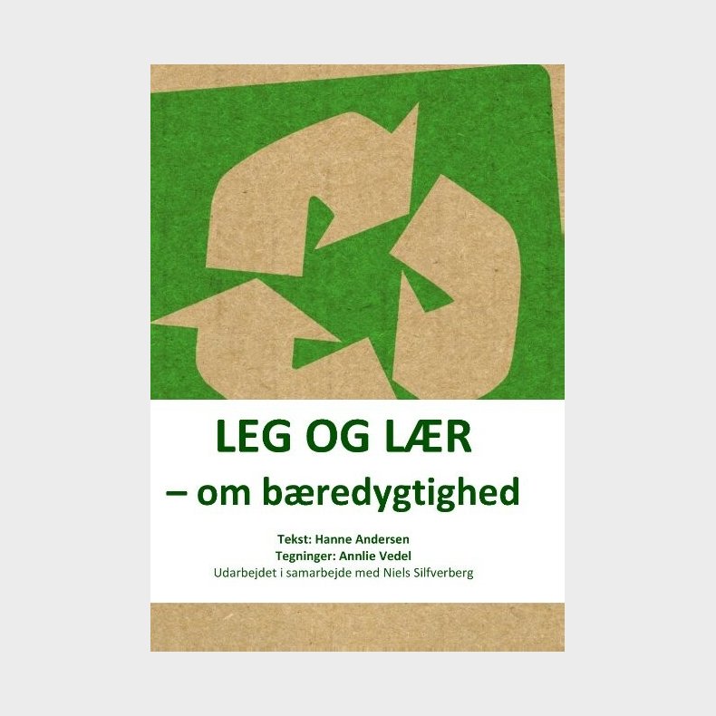 Leg Og L�r Om B�redygtighed - Hanne Andersen - Bog
