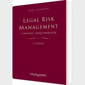 Legal Risk Management I Private Virksomheder - Jon Iversen - Bog