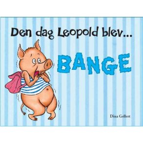 Forlaget Bolden | Den dag Leopold blev bange
