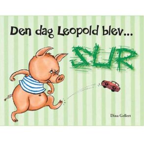 Forlaget Bolden | Den dag Leopold blev sur