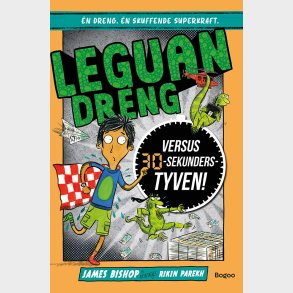 Leguandrengen Mod 30-sekunders Tyven - James Bishop - Bog