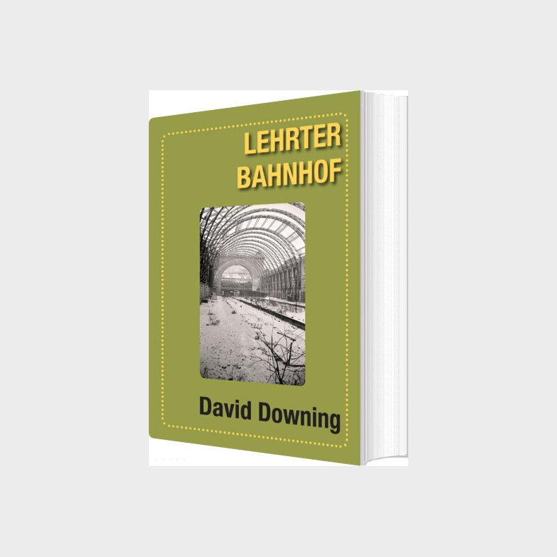 Lehrter Bahnhof - David Downing - Bog