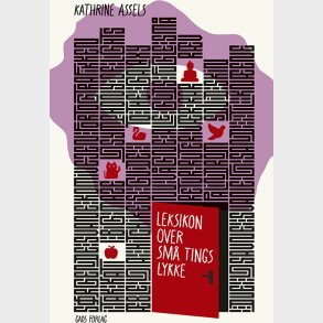 Leksikon Over Sm� Tings Lykke - Kathrine Assels - Bog