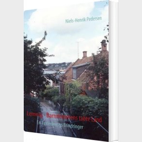 Lemvig - Barndommens Tabte Land - Niels-henrik Pedersen - Bog