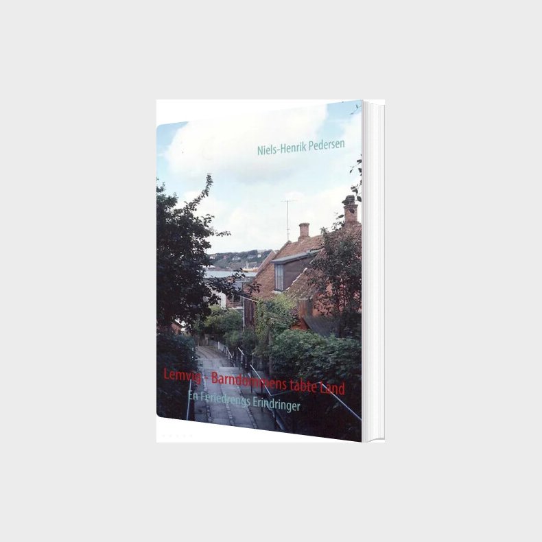 Lemvig - Barndommens Tabte Land - Niels-henrik Pedersen - Bog