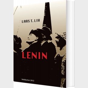 Lenin - Lars Lih - Bog