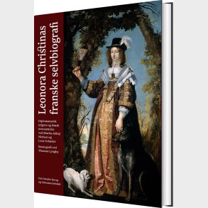 Leonora Christinas Franske Selvbiografi - Lene Sch�sler - Bog