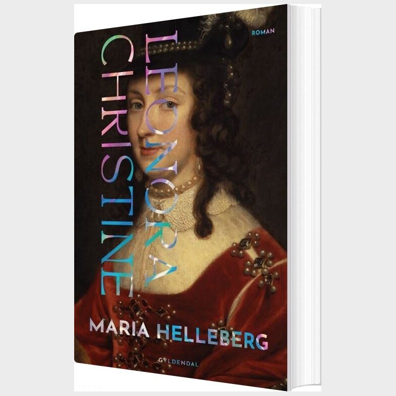 Leonora Christine - Maria Helleberg - Bog