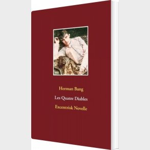 Les Quatre Diables - Herman Bang - Bog