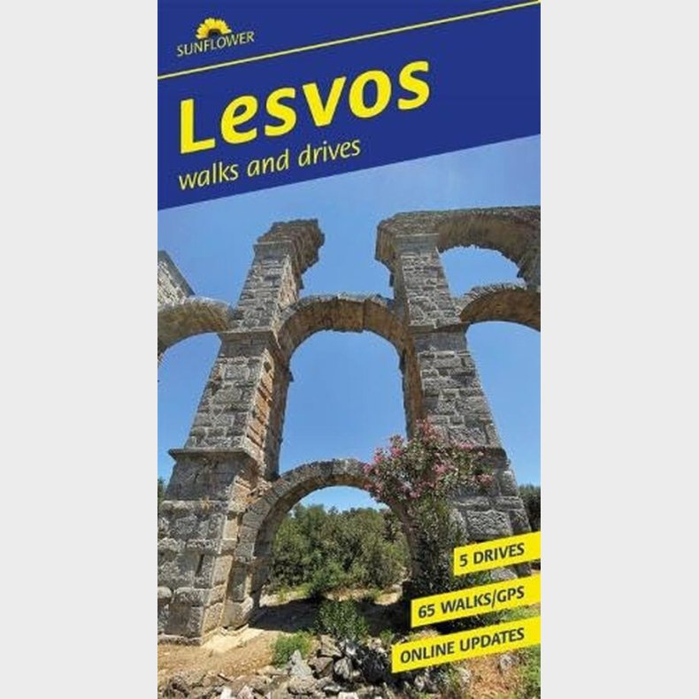 Lesvos: 65 Long And Short Walks And 5 Car Tours - Brian Anderson - English Book