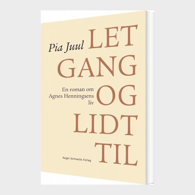 Let Gang Og Lidt Til - Pia Juul - Bog