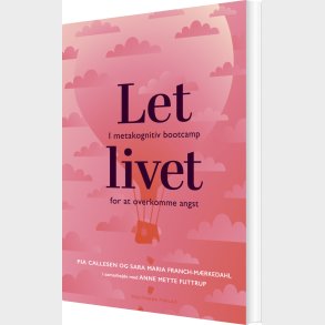 Let Livet - Sara Maria Franch-m�rkedahl - Bog