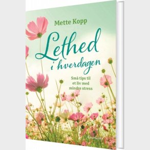 Lethed I Hverdagen - Mette Kopp - Bog