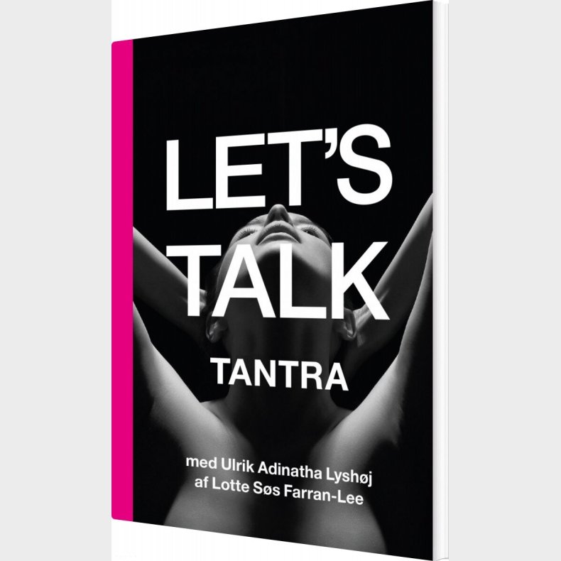 Let's Talk Tantra - Lotte S�s Farran-lee - Bog