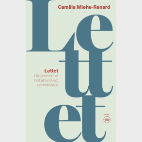 Lettet - Camilla Miehe-renard - Bog