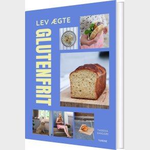 Lev �gte Glutenfrit - Theresa Vangs�e - Bog