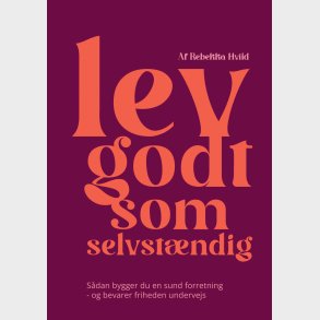 Lev Godt Som Selvst�ndig - Rebekka Hviid - Bog