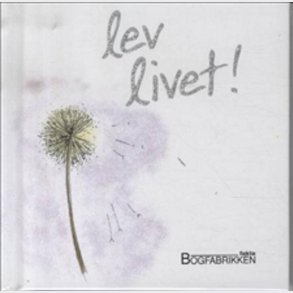 Lev Livet - Helen Exley - Bog