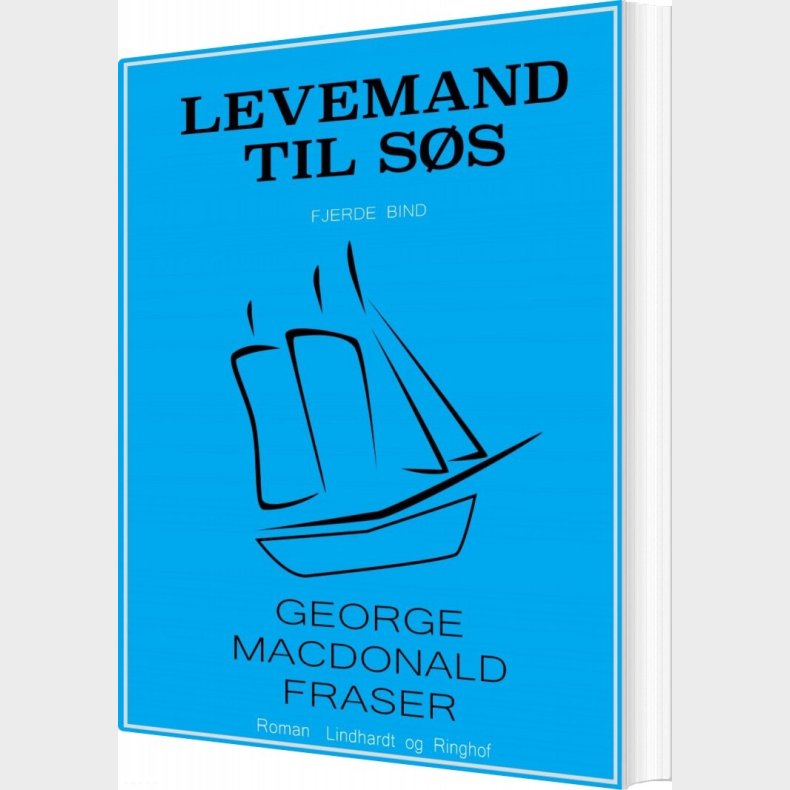 Levemand Til S�s - George Macdonald Fraser - Bog