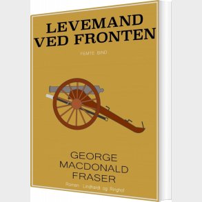 Levemand Ved Fronten - George Macdonald Fraser - Bog