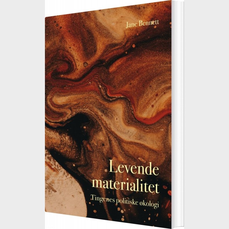 Levende Materialitet - Jane Bennett - Bog