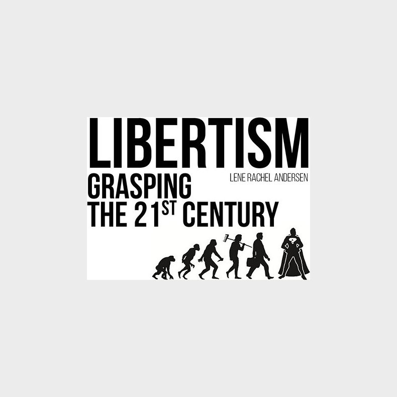 Libertism - Lene Rachel Andersen - English Book
