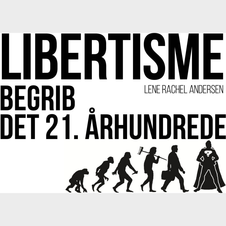 Libertisme - Lene Rachel Andersen - Bog