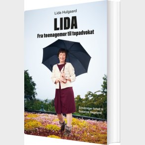 Lida. Fra Teenagemor Til Topadvokat - Lida Hulgaard - Bog