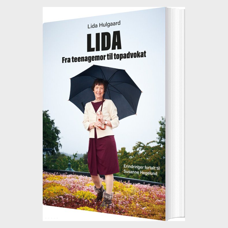 Lida. Fra Teenagemor Til Topadvokat - Lida Hulgaard - Bog