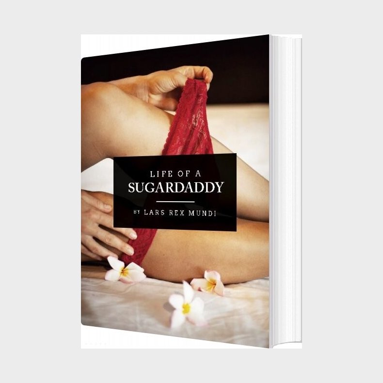 Life Of A Sugardaddy - Lars Rex Mundi - English Book