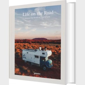 Life On The Road: Around The World On Four Wheels - Maria Zehentner Leander Nardin - English Book