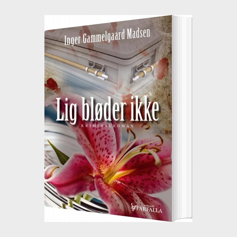 Lig Bl�der Ikke - Inger Gammelgaard Madsen - Bog