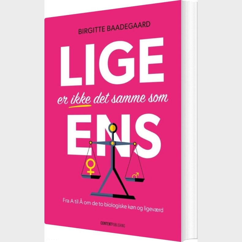Lige Er Ikke Det Samme Som Ens - Birgitte Baadegaard - Bog