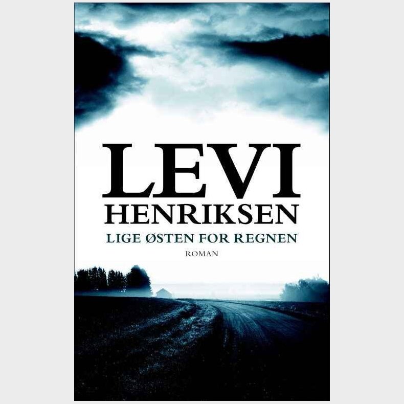 Lige �sten For Regnen - Levi Henriksen - Bog